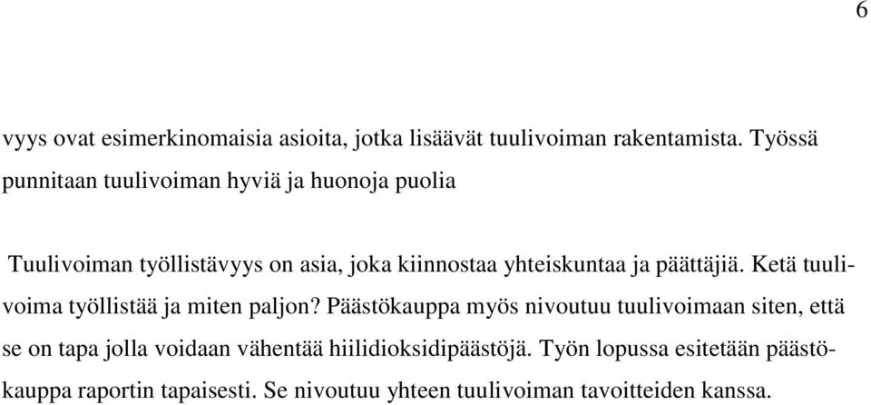 ja päättäjiä. Ketä tuulivoima työllistää ja miten paljon?