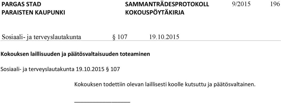 2015 Kokouksen laillisuuden ja päätösvaltaisuuden