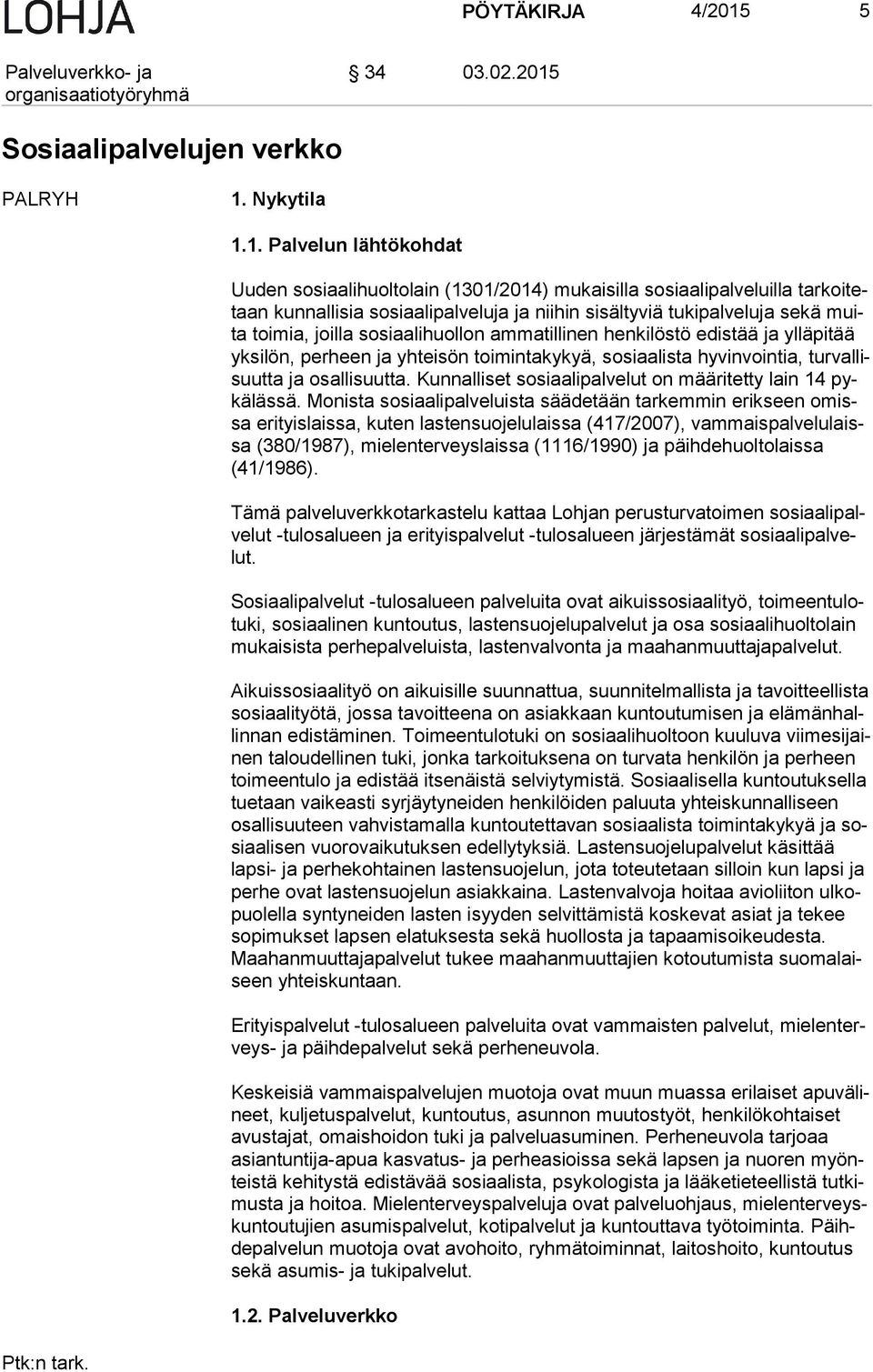 Nykytila 1.