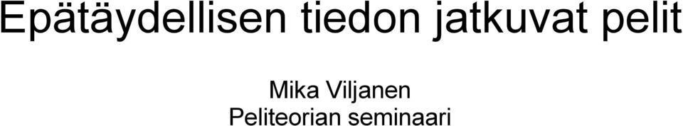 pelit Mika