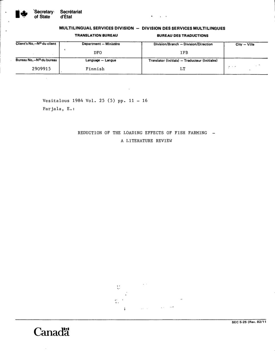 N du client Department Ministère Division/Branch Division/Direction City Ville, DFO IPB Bureau No.