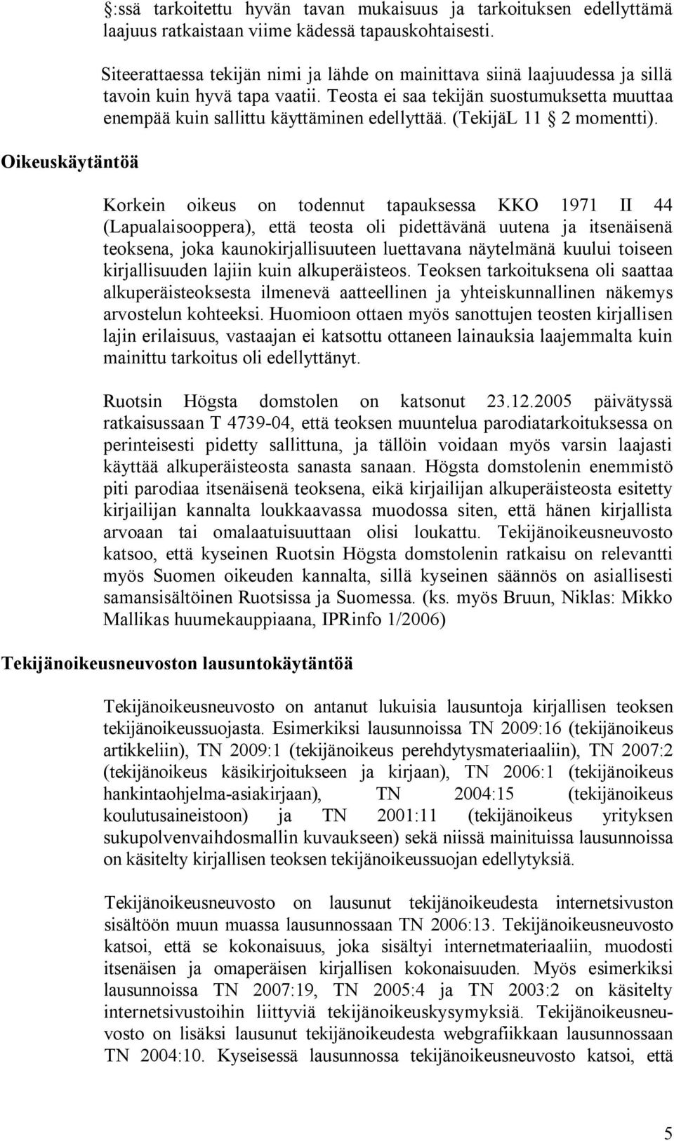 (TekijäL 11 2 momentti).