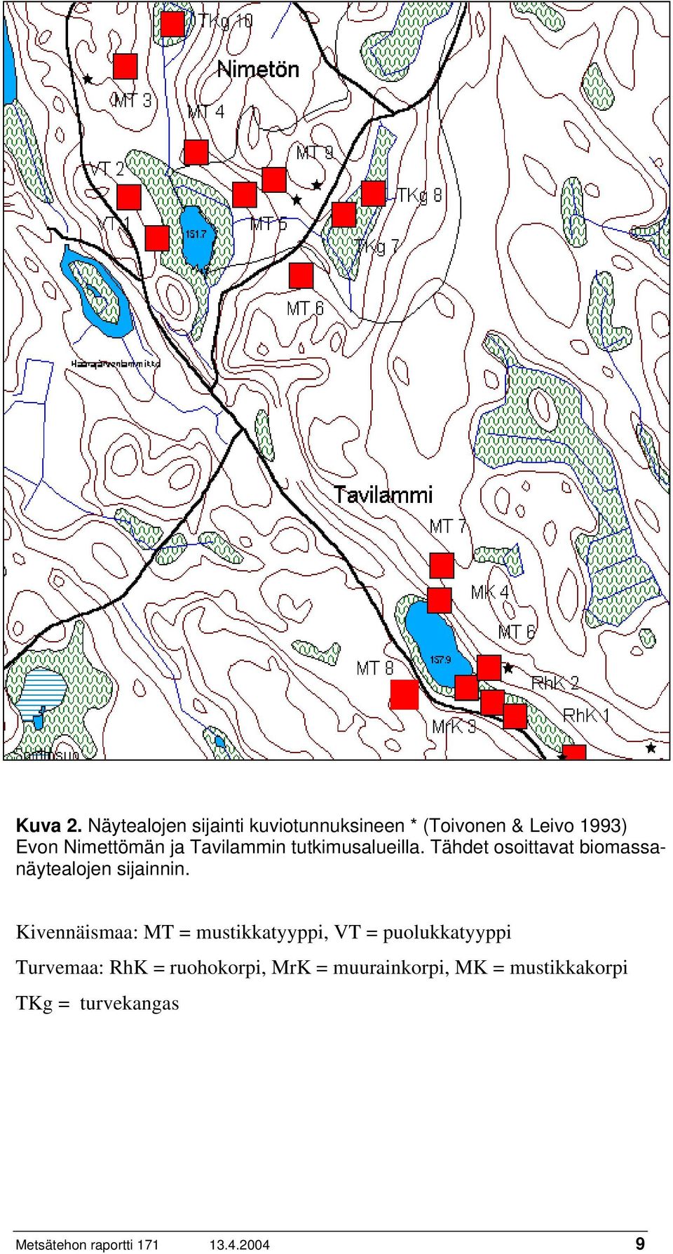 Tavilammin tutkimusalueilla. Tähdet osoittavat biomassanäytealojen sijainnin.