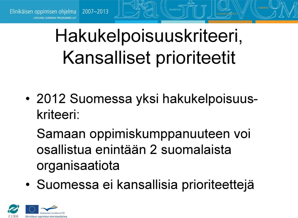 oppimiskumppanuuteen voi osallistua enintään 2