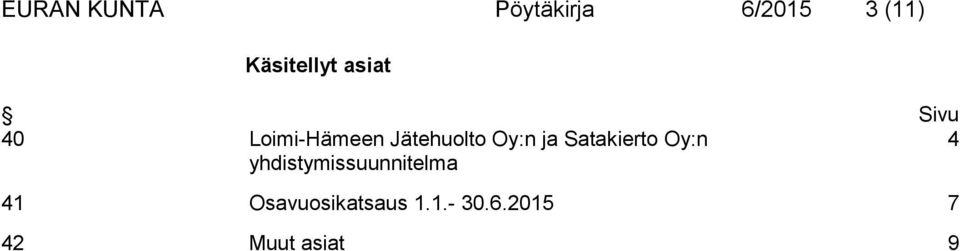 Jätehuolto Oy:n ja Satakierto Oy:n 4