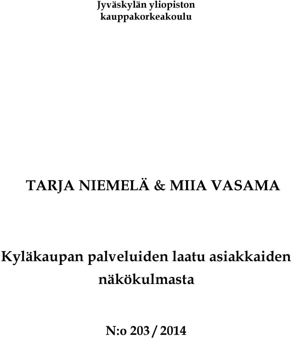 MIIA VASAMA Kyläkaupan