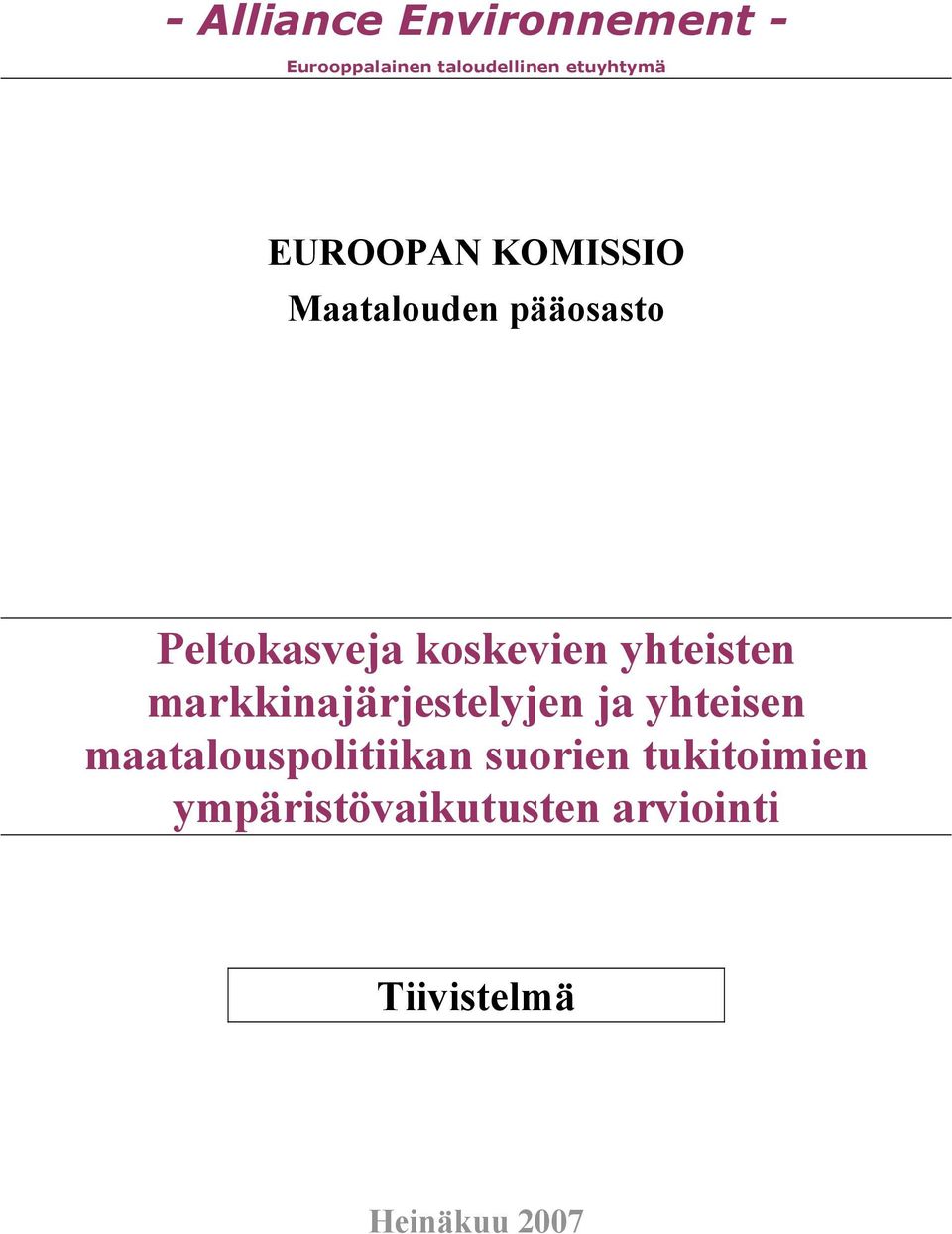 yhteisten markkinajärjestelyjen ja yhteisen maatalouspolitiikan