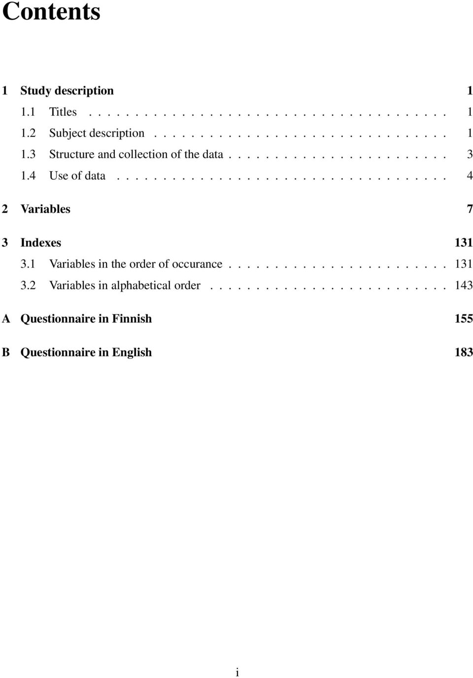 1 Variables in the order of occurance........................ 131 3.2 Variables in alphabetical order.