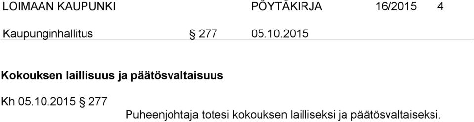 2015 Kokouksen laillisuus ja päätösvaltaisuus Kh