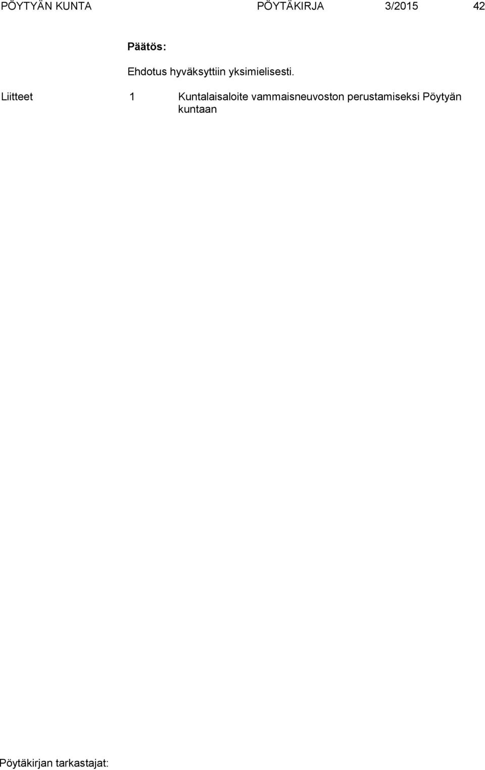 Liitteet 1 Kuntalaisaloite