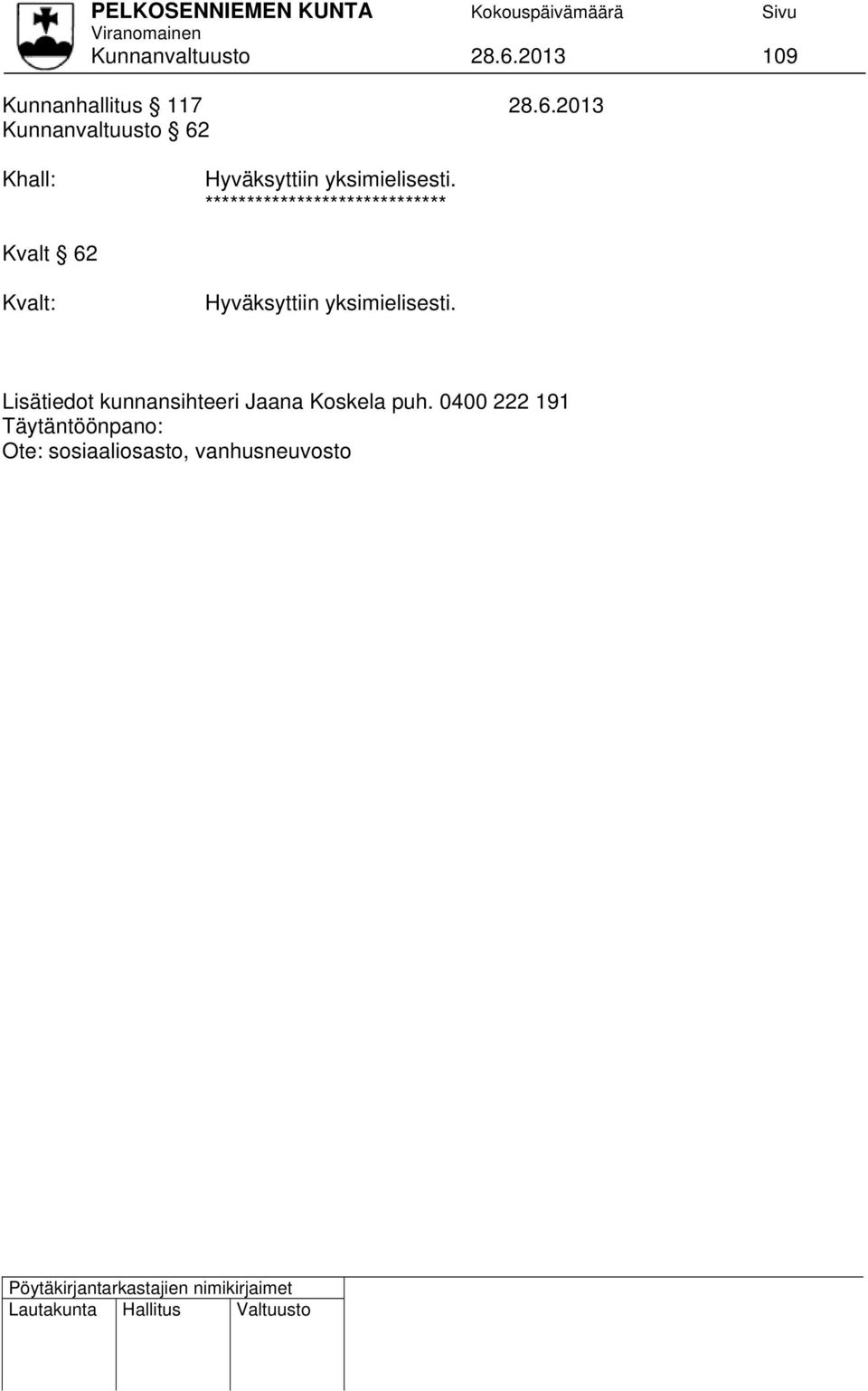 2013 Kunnanvaltuusto 62 Khall: