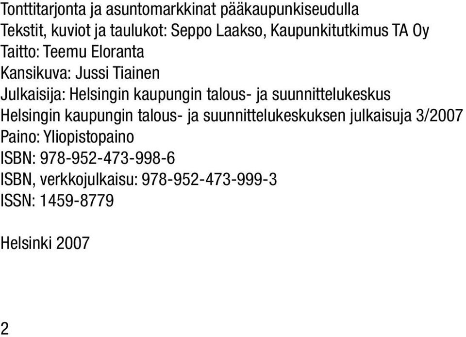 talous- ja suunnittelukeskus Helsingin kaupungin talous- ja suunnittelukeskuksen julkaisuja 3/2007