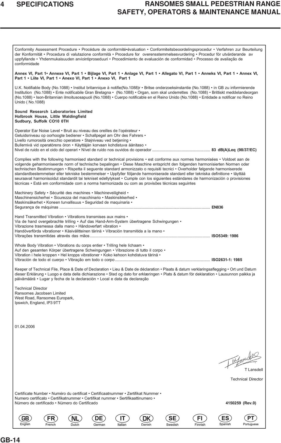 Procedimiento de evaluación de conformidad Processo de avaliação de conformidade Annex VI, Part 1 Annexe VI, Part 1 Bijlage VI, Part 1 Anlage VI, Part 1 Allegato VI, Part 1 Anneks VI, Part 1 Annex