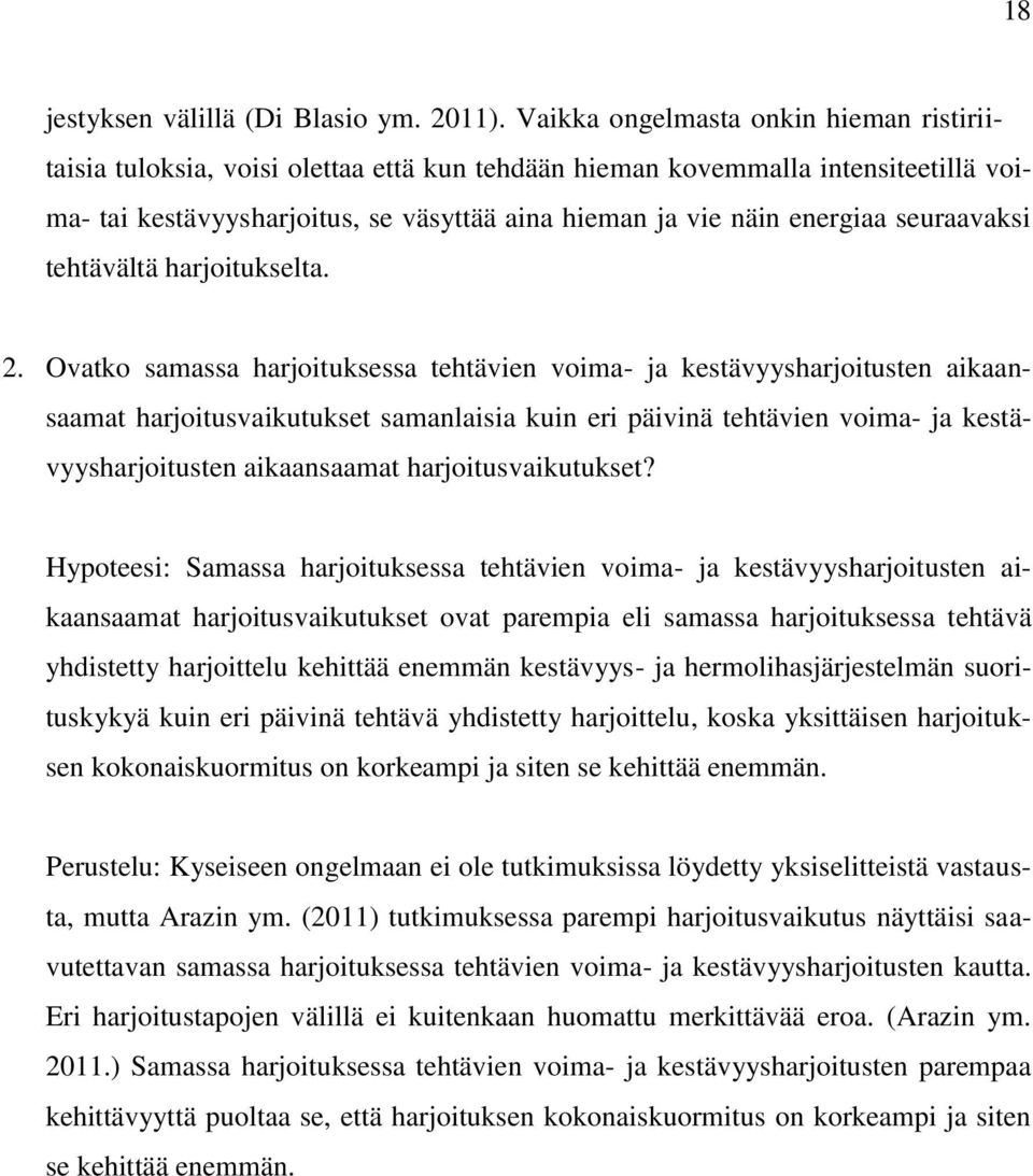 seuraavaksi tehtävältä harjoitukselta. 2.