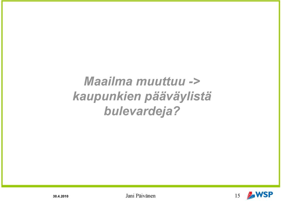 pääväylistä