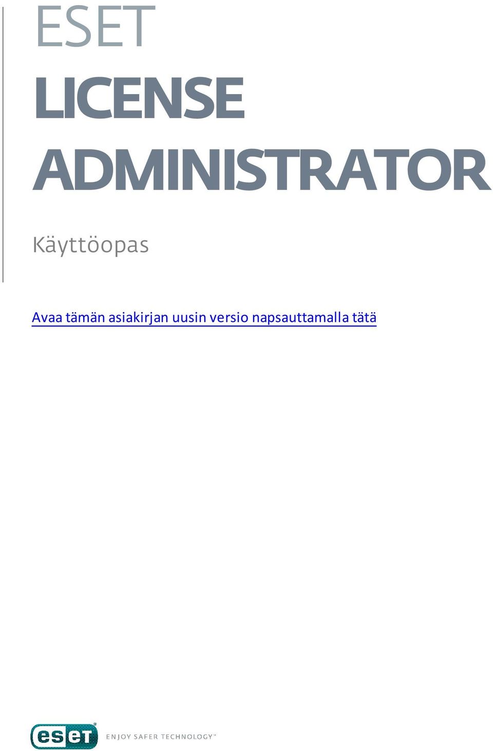 Käyttöopas Avaa tämän