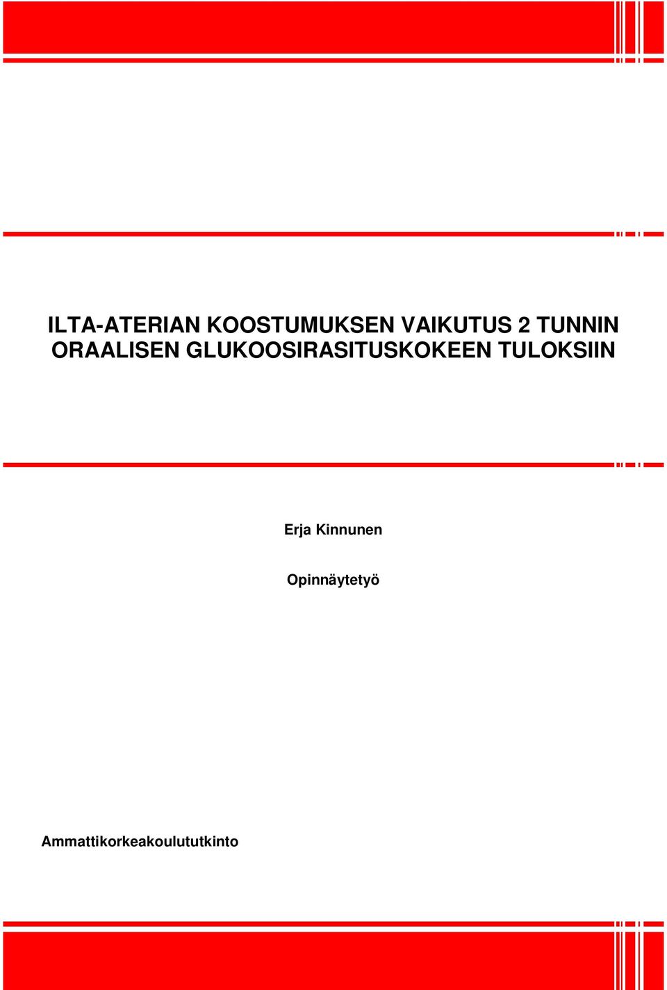 GLUKOOSIRASITUSKOKEEN TULOKSIIN