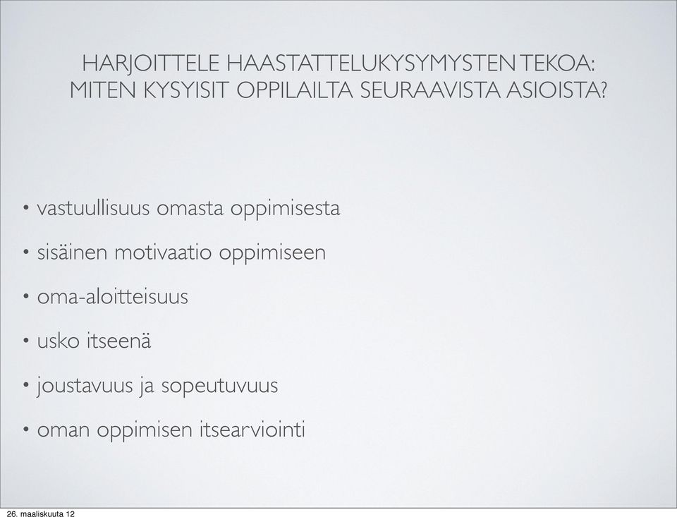 vastuullisuus omasta oppimisesta sisäinen motivaatio