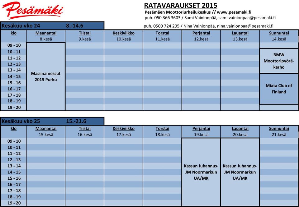 kesä 17.kesä 18.kesä 19.kesä 20.kesä 21.