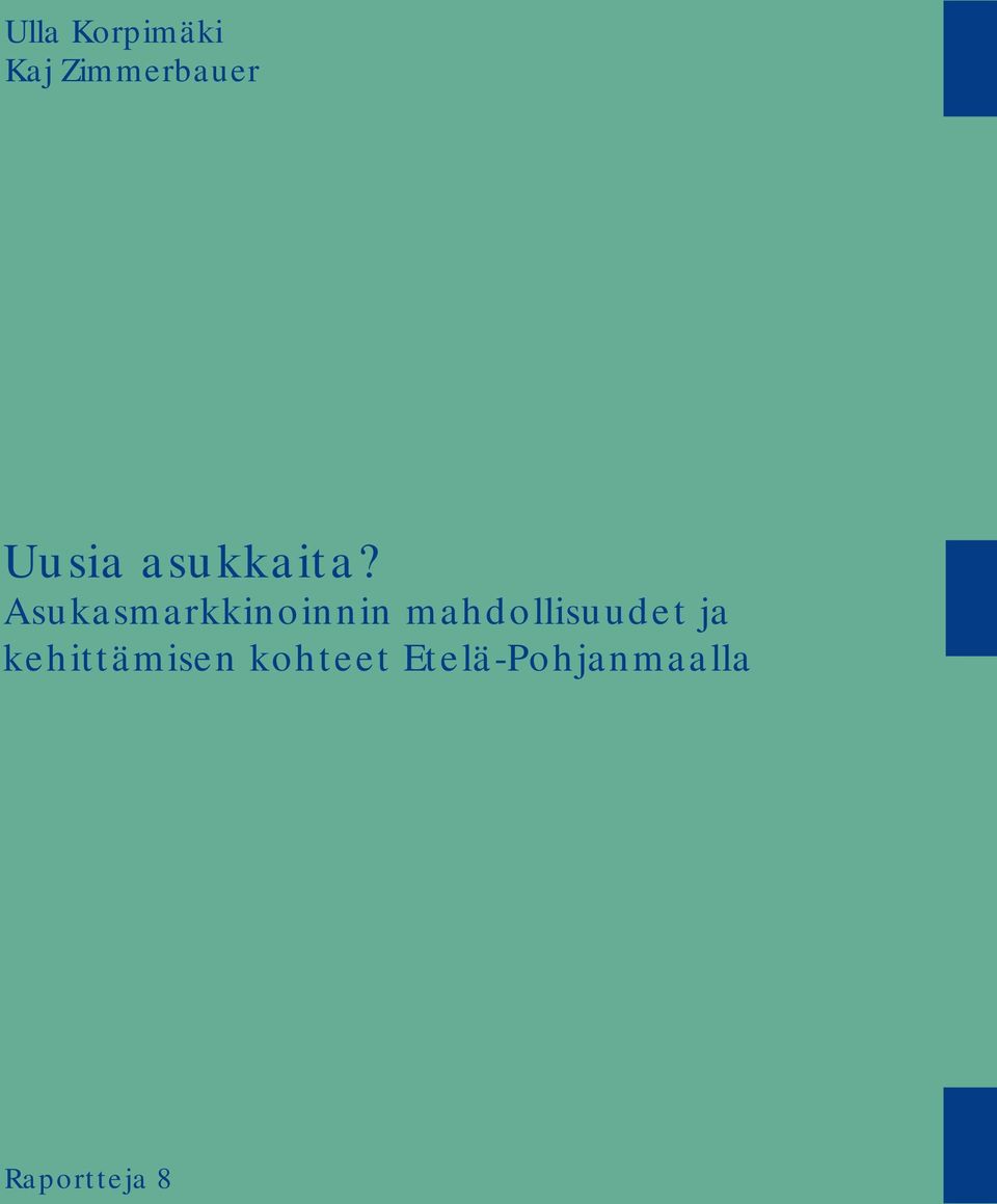 Asukasmarkkinoinnin mahdollisuudet