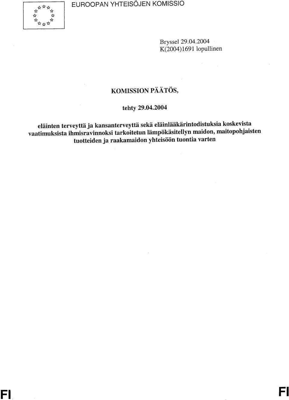 kansanterveyttä sekä eläinlääkärintodistuksia koskevista vaatimuksista