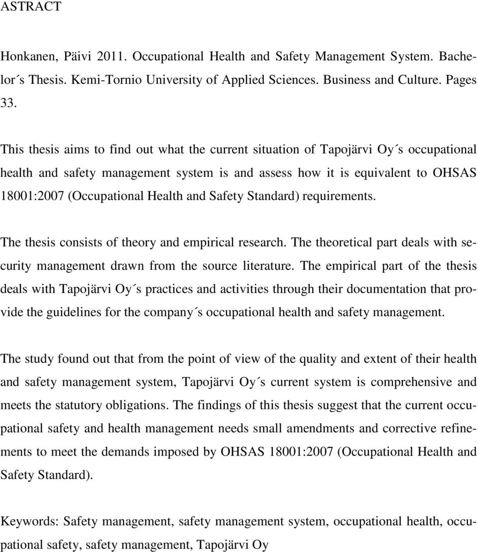 and Safety Standard) requirements. The thesis consists of theory and empirical research. The theoretical part deals with security management drawn from the source literature.