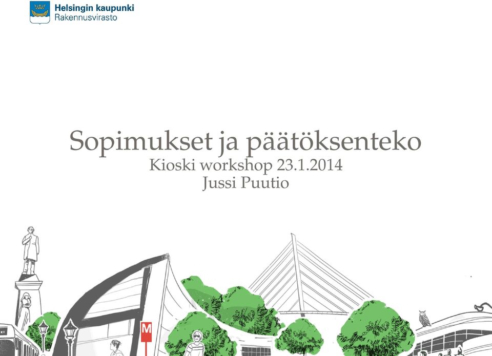 Kioski workshop