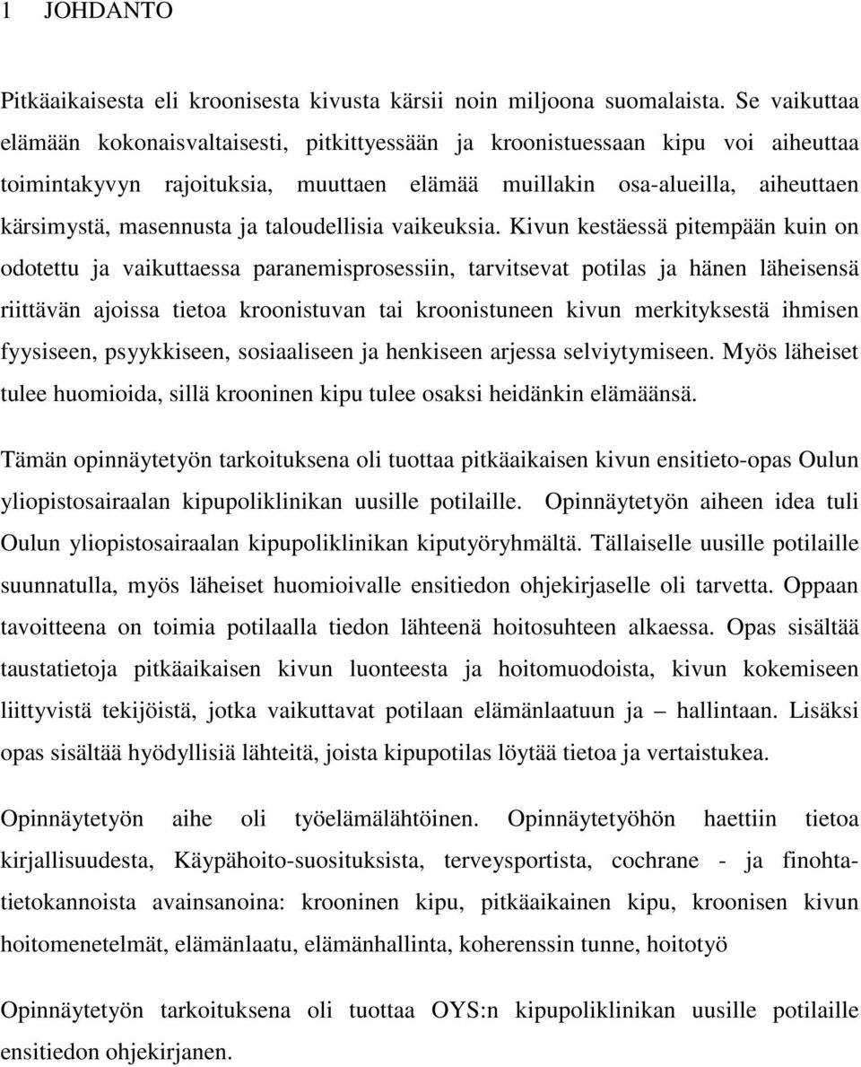 taloudellisia vaikeuksia.