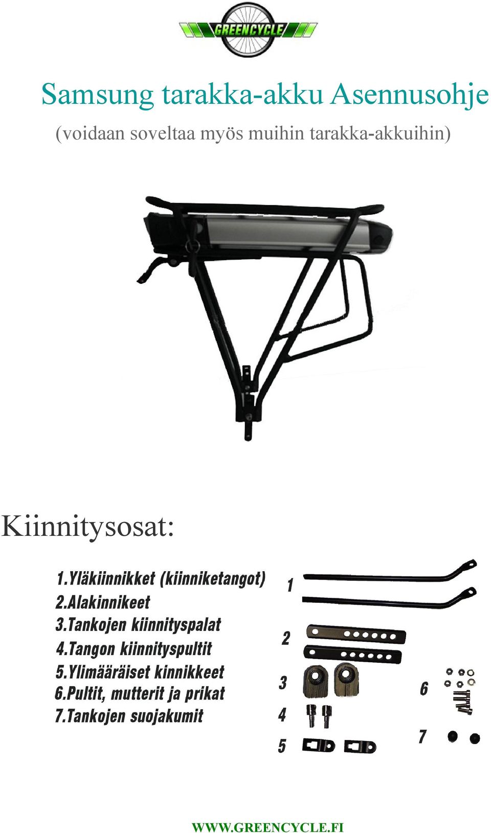 soveltaa myös muihin