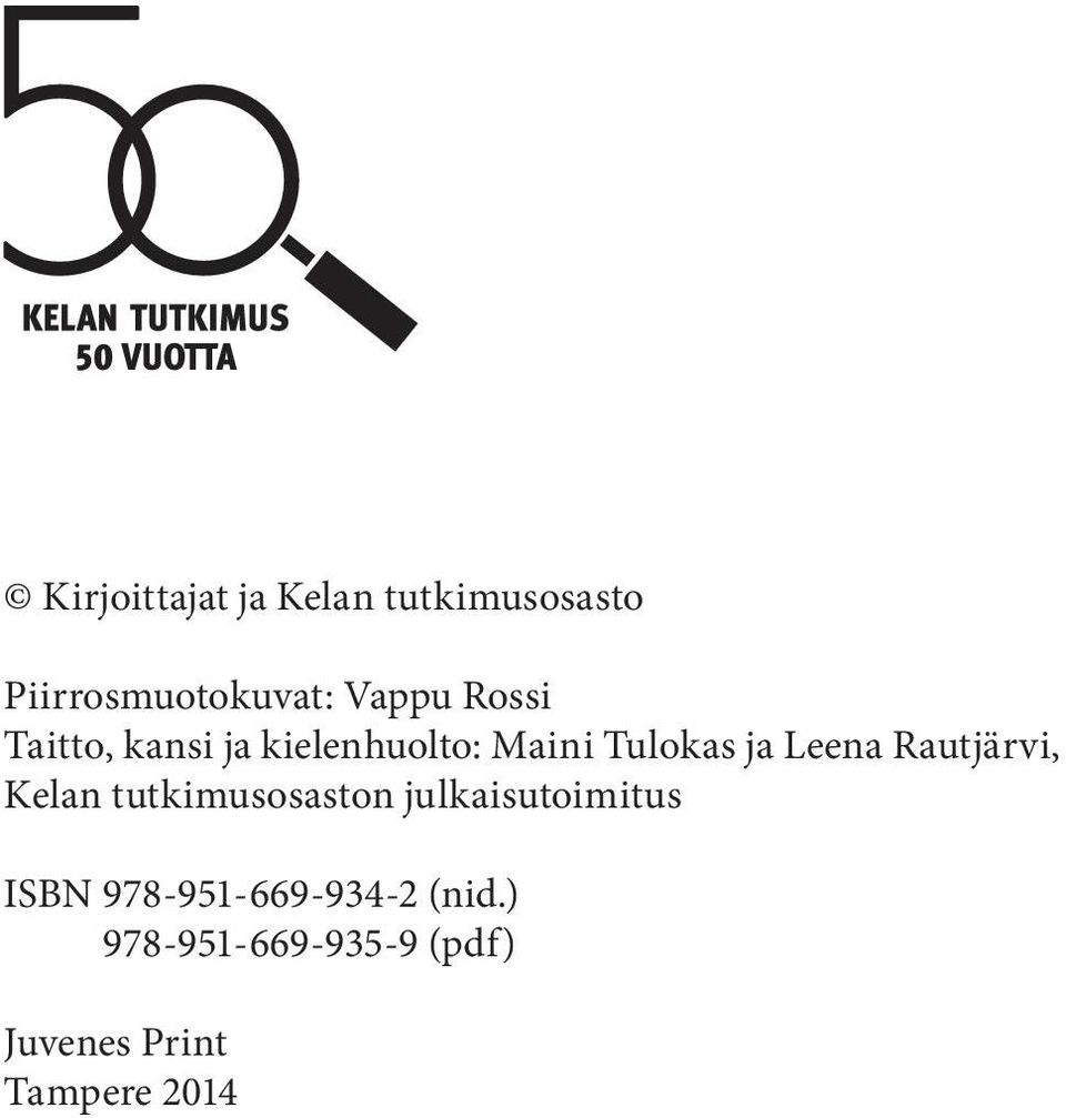 Rautjärvi, Kelan tutkimusosaston julkaisutoimitus ISBN