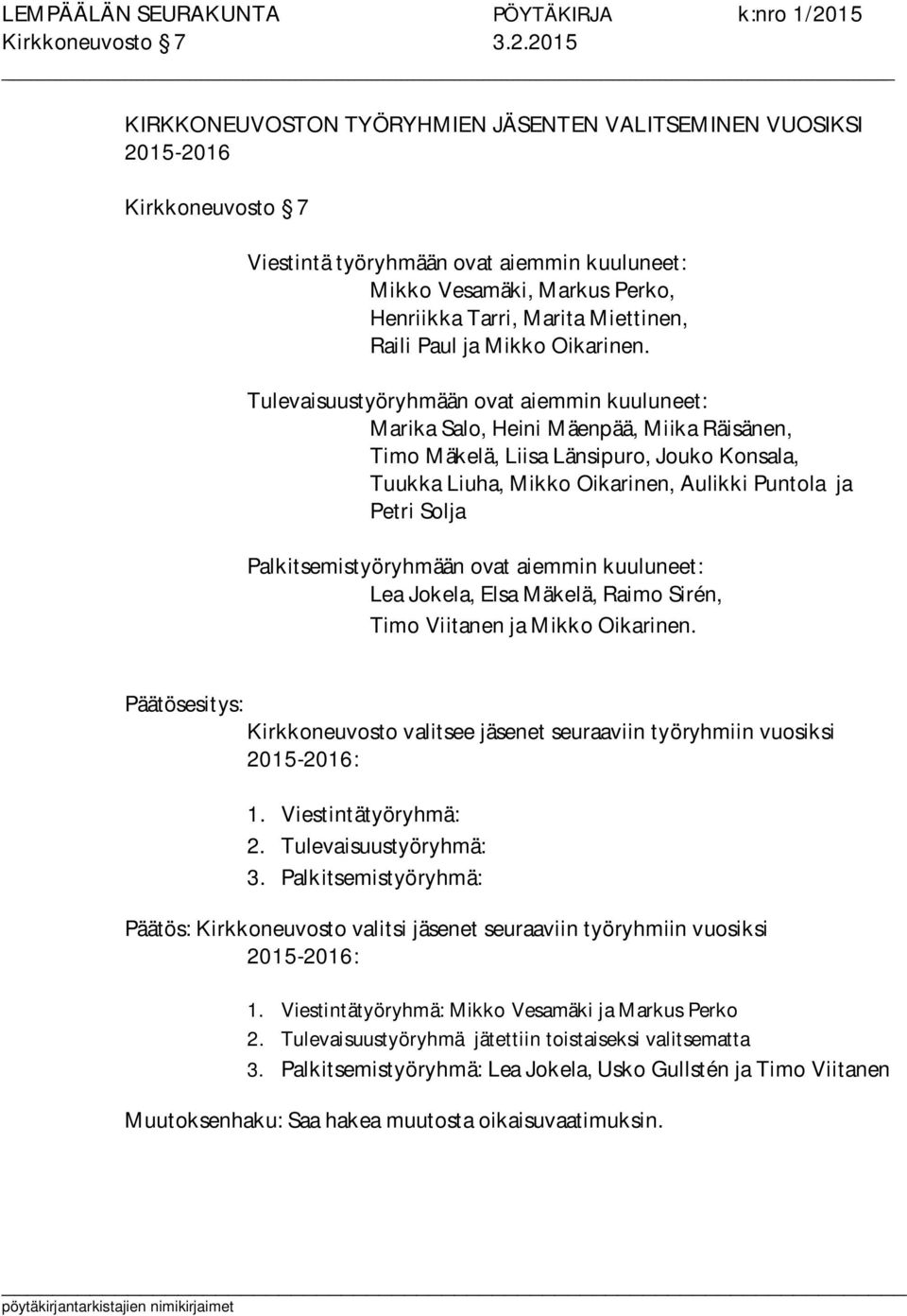 Raili Paul ja Mikko Oikarinen.