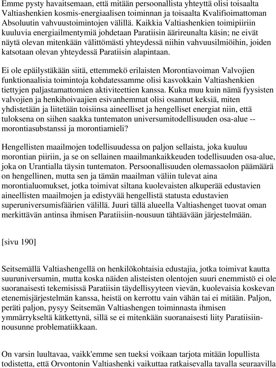 katsotaan olevan yhteydessä Paratiisin alapintaan.