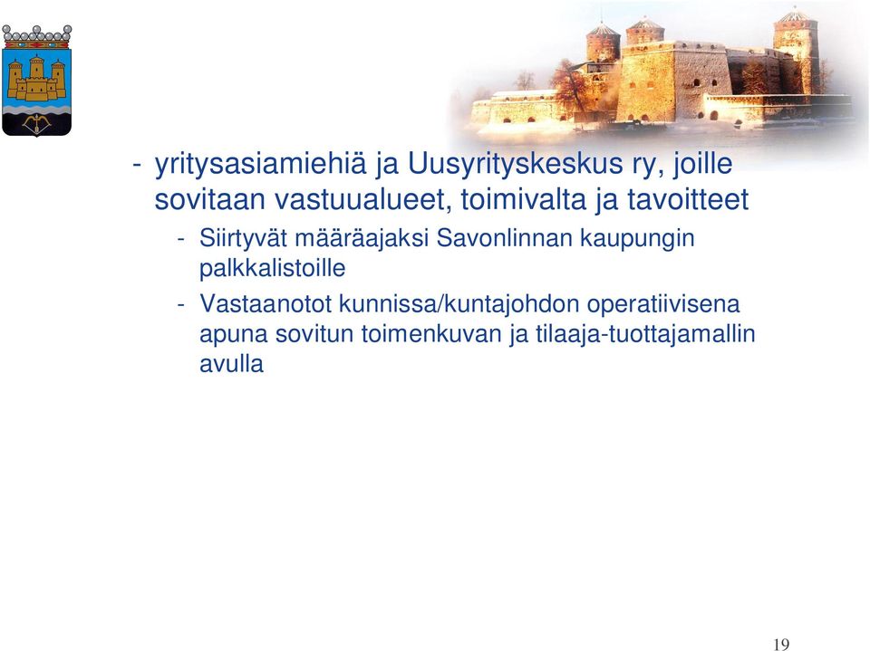 Savonlinnan kaupungin palkkalistoille - Vastaanotot