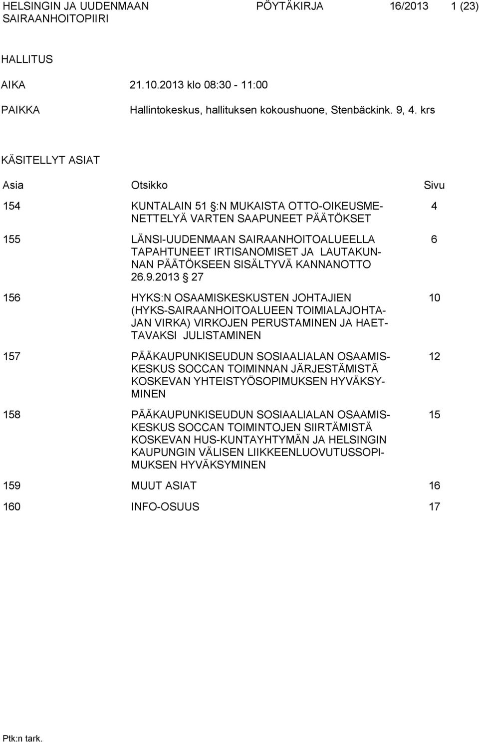 NAN PÄÄTÖKSEEN SISÄLTYVÄ KANNANOTTO 26.9.