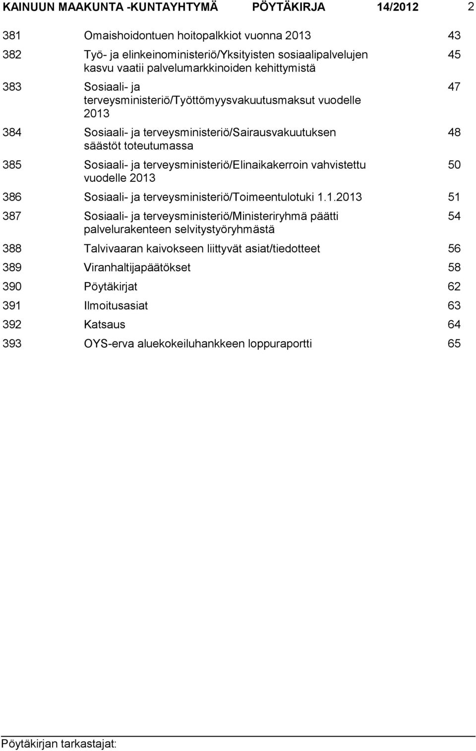 terveysministeriö/elinaikakerroin vahvistettu vuodelle 2013