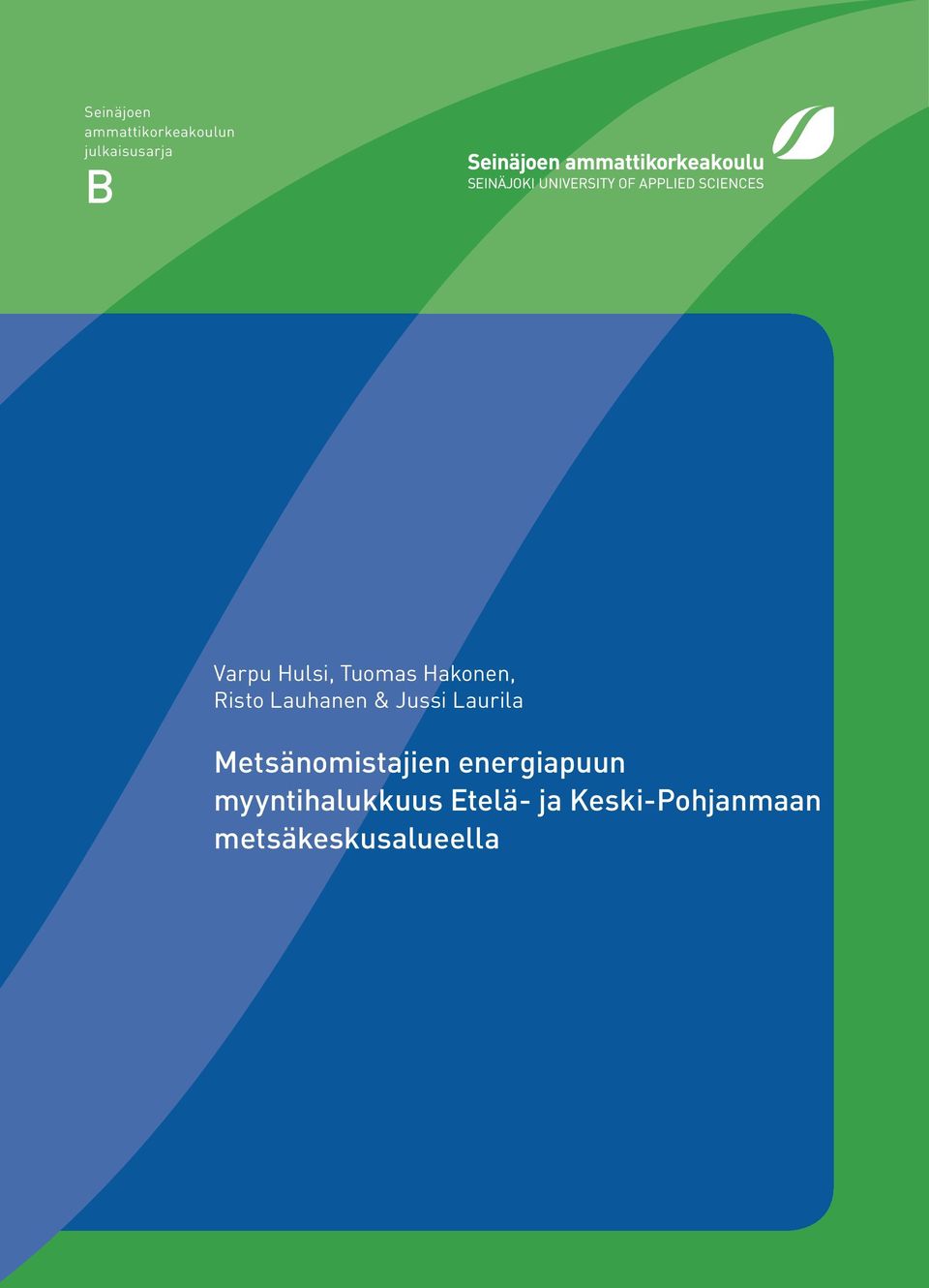 Jussi Laurila Metsänomistajien energiapuun