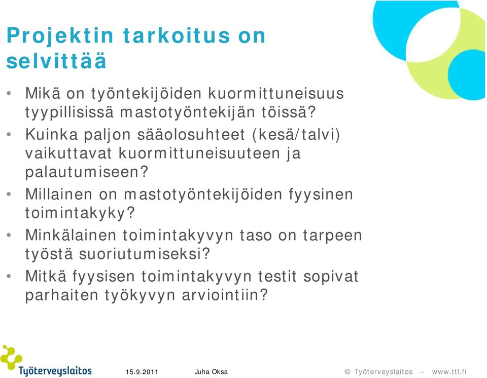 Kuinka paljon sääolosuhteet (kesä/talvi) vaikuttavat kuormittuneisuuteen ja palautumiseen?