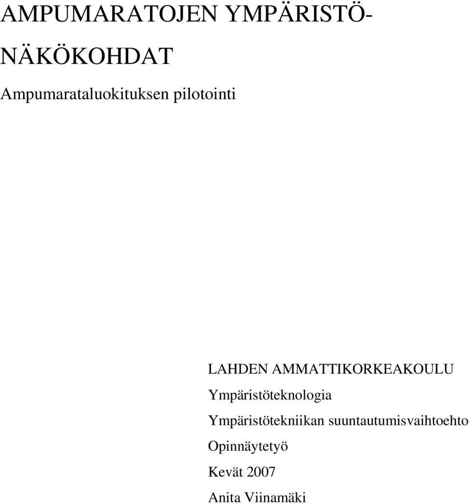 AMMATTIKORKEAKOULU Ympäristöteknologia