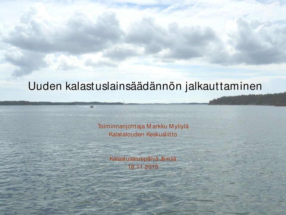 Markku Myllylä Kalatalouden