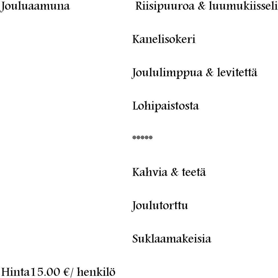 Joululimppua & levitettä