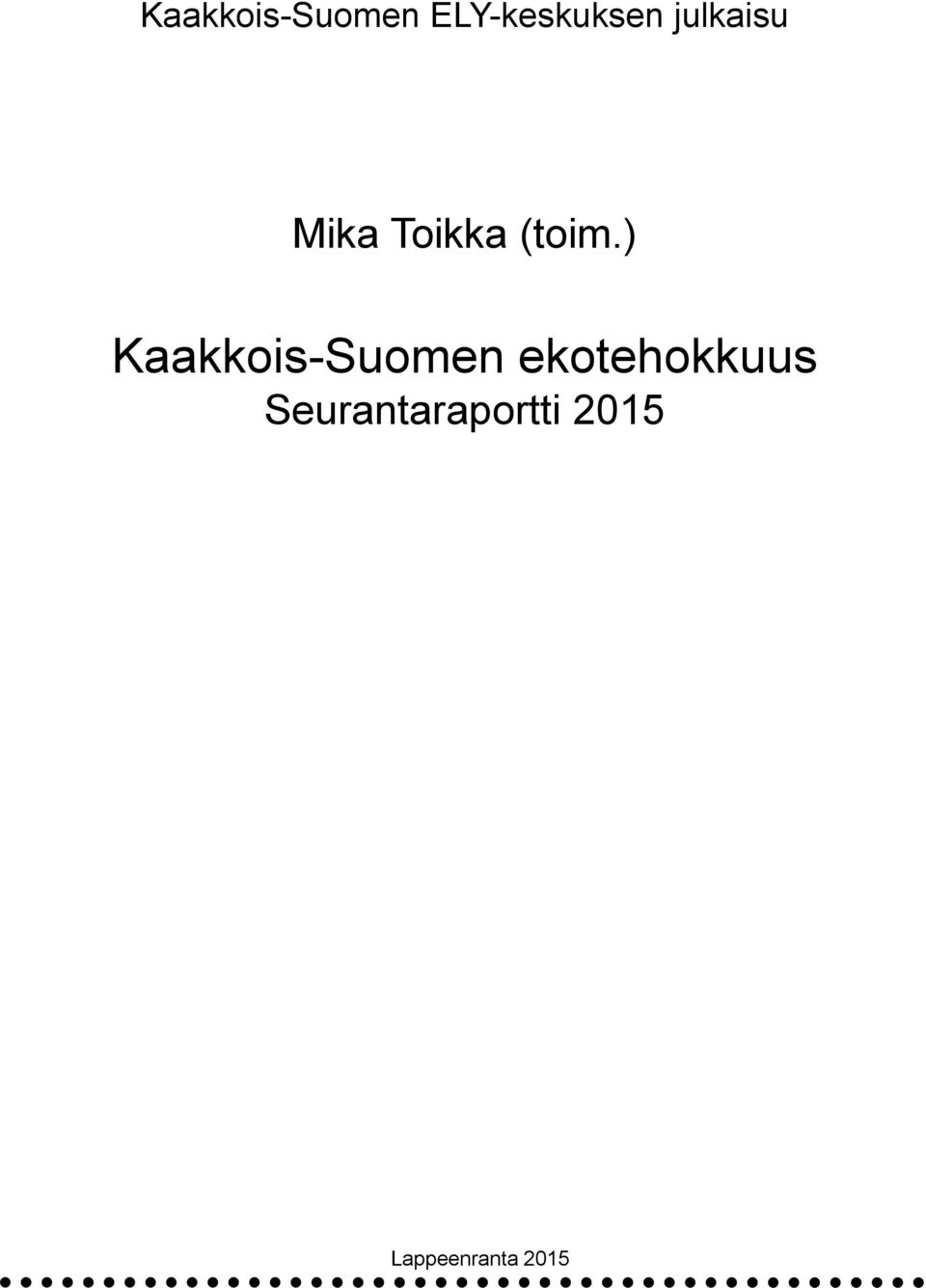 ) Kaakkois-Suomen ekotehokkuus