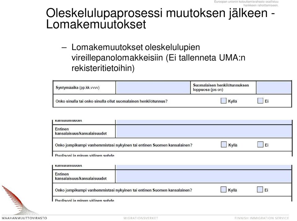 (Ei tallenneta UMA:n rekisteritietoihin) Euroopan