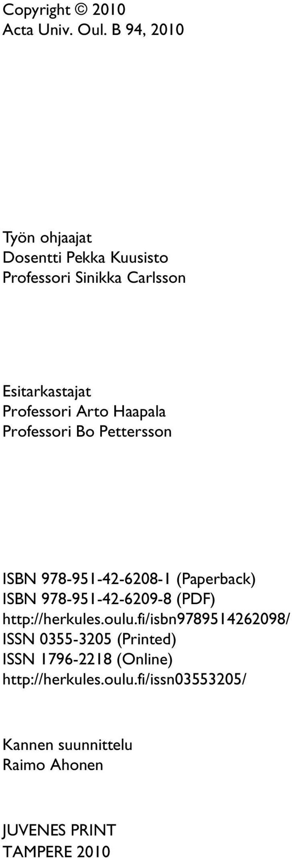 Arto Haapala Professori Bo Pettersson ISBN 978-951-42-6208-1 (Paperback) ISBN 978-951-42-6209-8 (PDF)