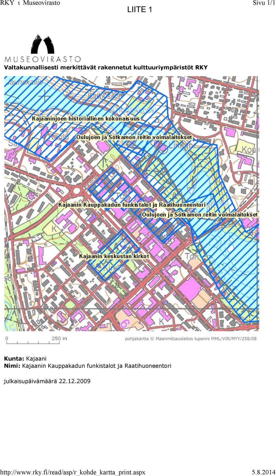 .0 Valtakunnallisesti merkittävät rakennetut kulttuuriympäristöt RKY