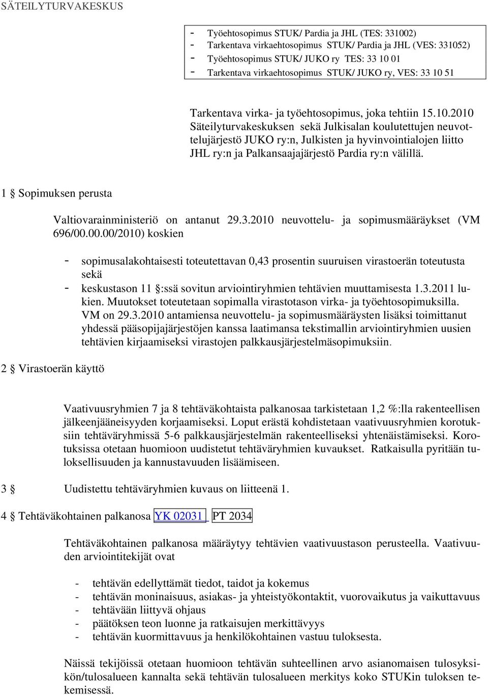 51 Tarkentava virka- ja työehtosopimus, joka tehtiin 15.10.