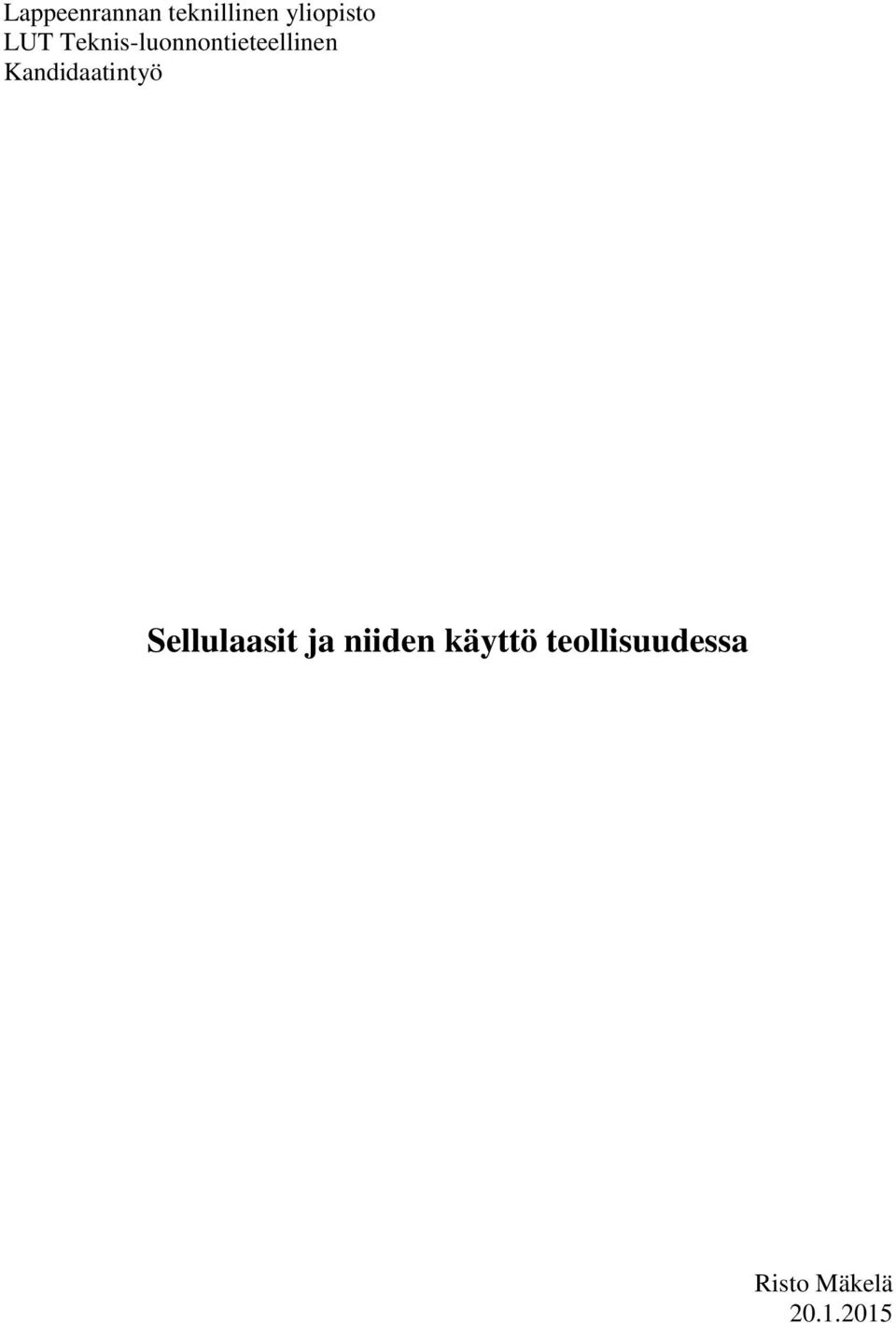 Kandidaatintyö Sellulaasit ja niiden