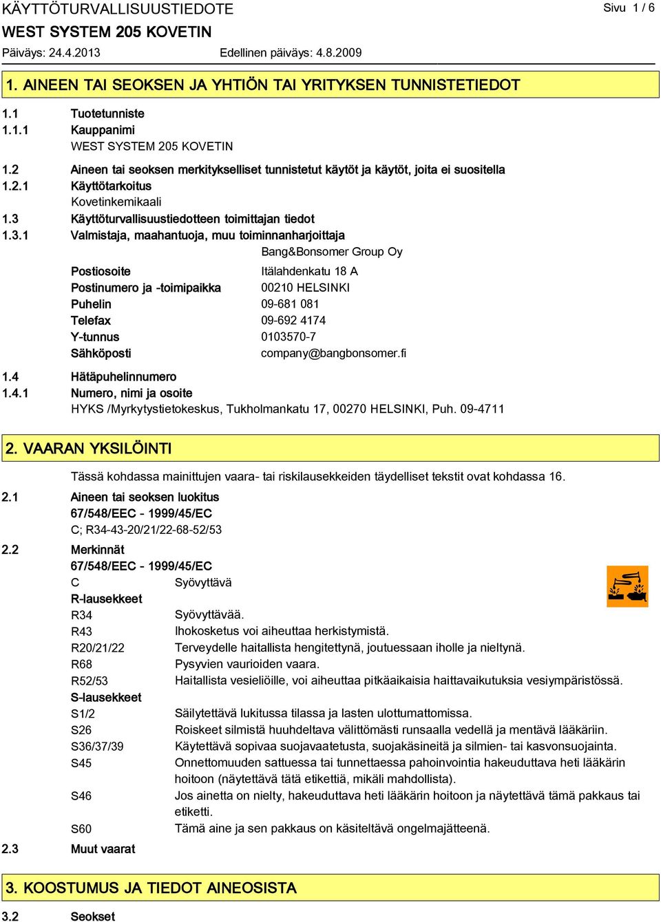 Käyttöturvallisuustiedotteen toimittajan tiedot 1.3.