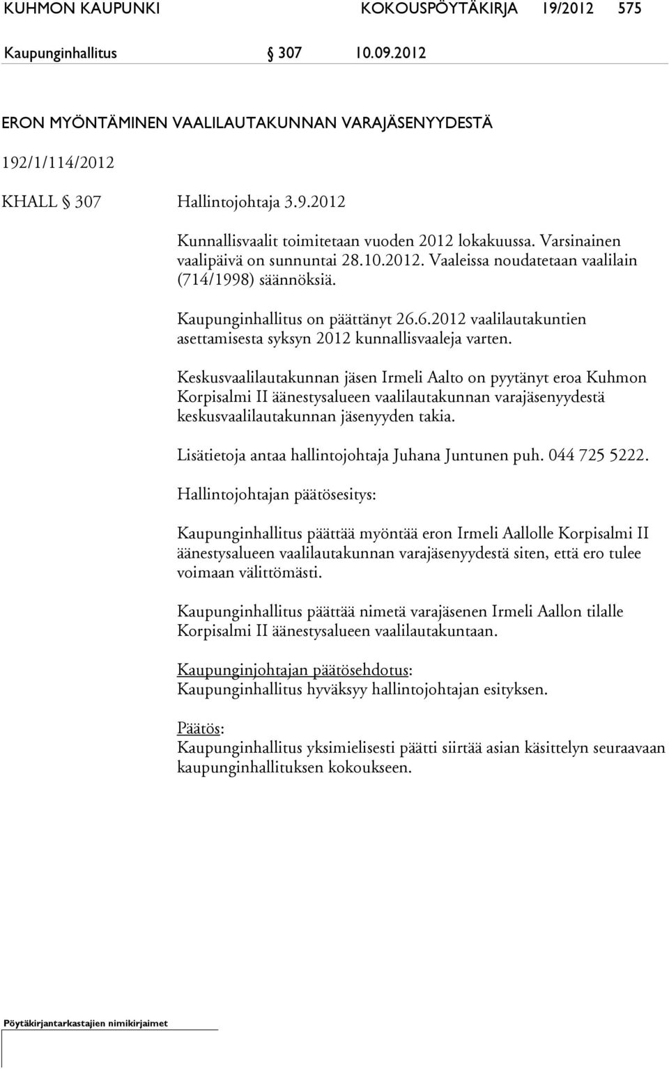 6.2012 vaalilautakuntien asettamisesta syksyn 2012 kunnallisvaaleja varten.