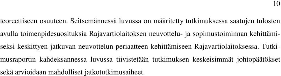 Rajavartiolaitoksen neuvottelu- ja sopimustoiminnan kehittämiseksi keskittyen jatkuvan neuvottelun