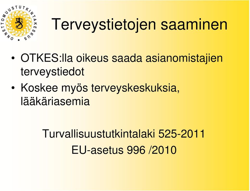 myös terveyskeskuksia, lääkäriasemia